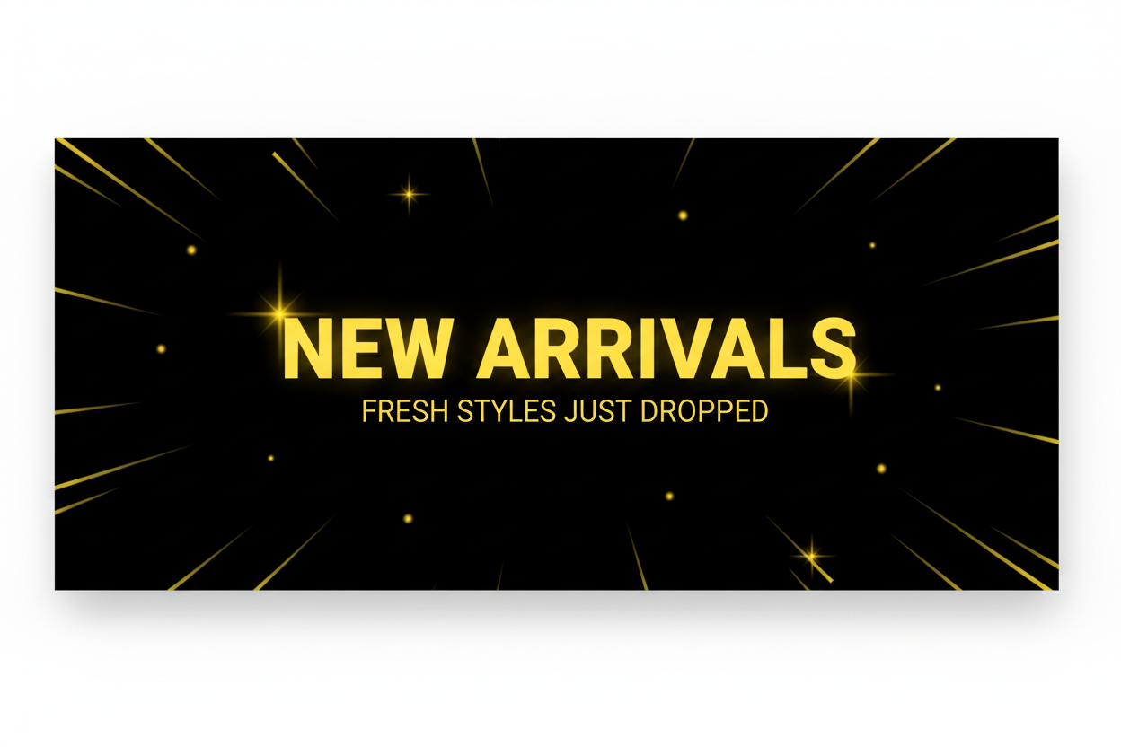 NEW ARRIVALS