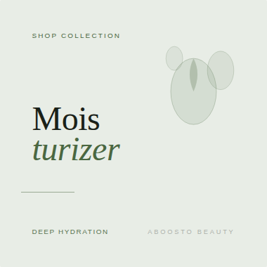MOISTURIZER